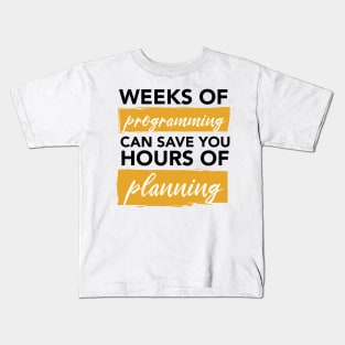 Weeks of Programming - Funny Programming Jokes - Light Color Kids T-Shirt